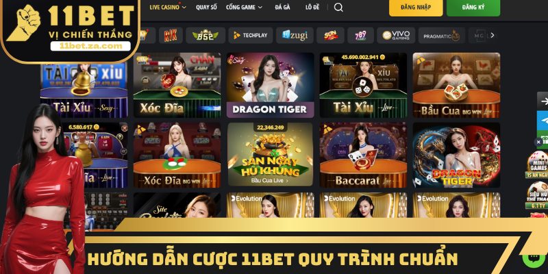 Hướng dẫn cá cược 11BET với quy trình chuẩn