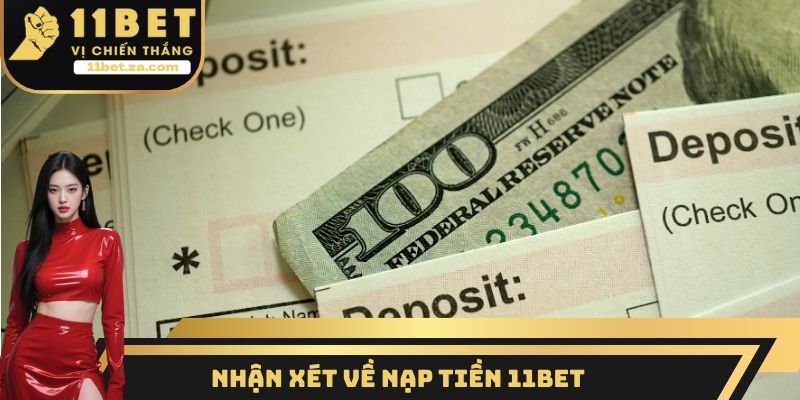 Nhận xét về nạp tiền 11BET