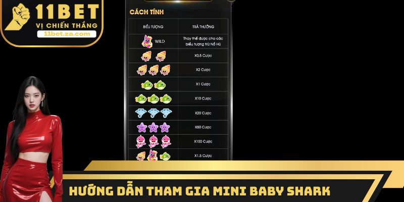 Hướng dẫn tham gia Mini Baby Shark tại 11BET