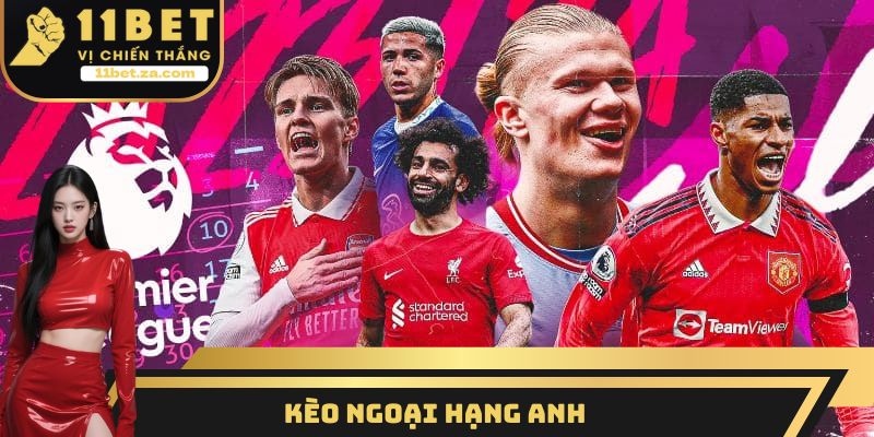 Kèo ngoại hạng Anh