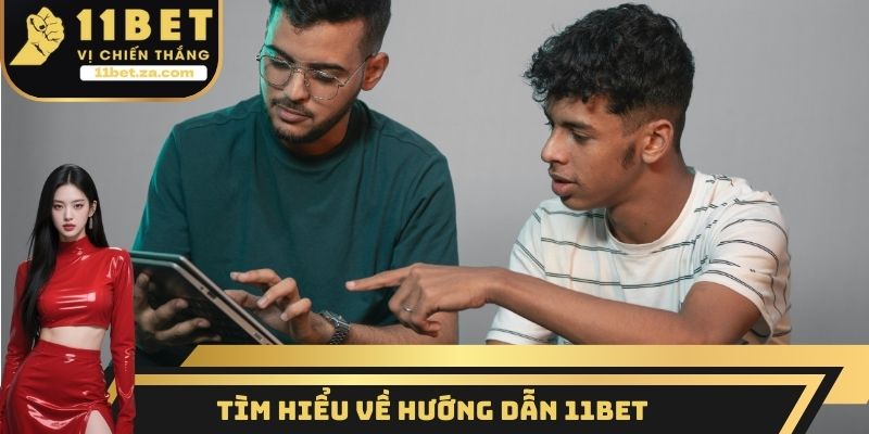 Tìm hiểu về hướng dẫn 11BET